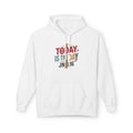 Today Is The Day JN 3:16 Hoodie — Inspirational Christian Hoodie