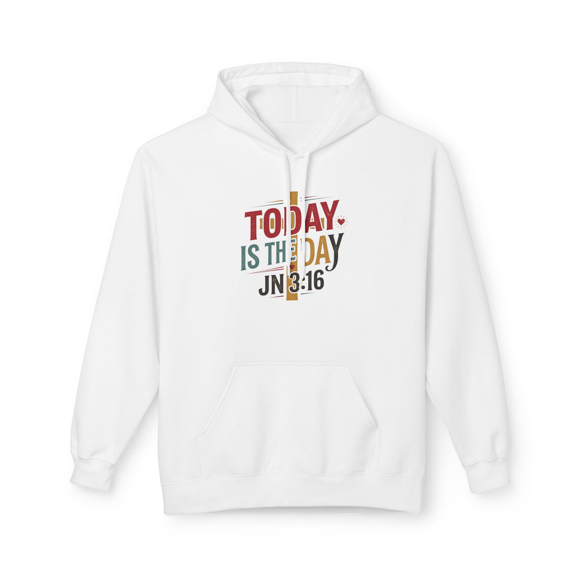 Today Is The Day JN 3:16 Hoodie — Inspirational Christian Hoodie