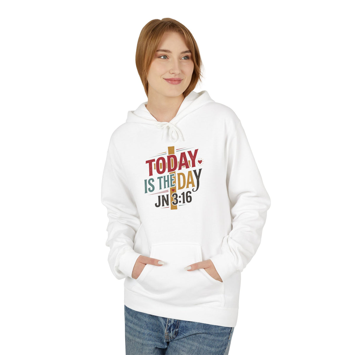 Today Is The Day JN 3:16 Hoodie — Inspirational Christian Hoodie
