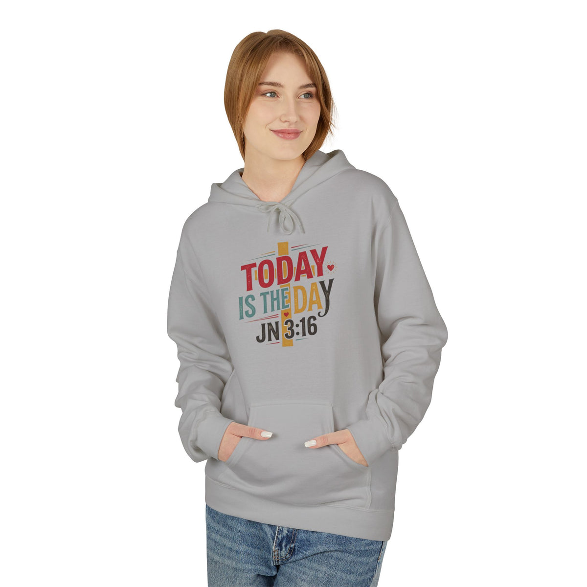 Today Is The Day JN 3:16 Hoodie — Inspirational Christian Hoodie